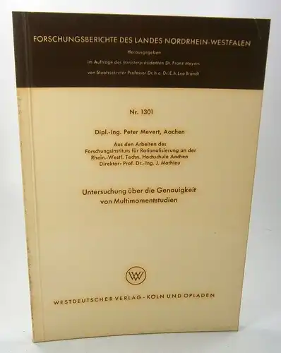 Mevert, Peter: Untersuchung über die Genauigkeit von Multimomentstudien. (Forschungsberichte des Landes Nordrhein-Westfalen, Nr. 1301). 