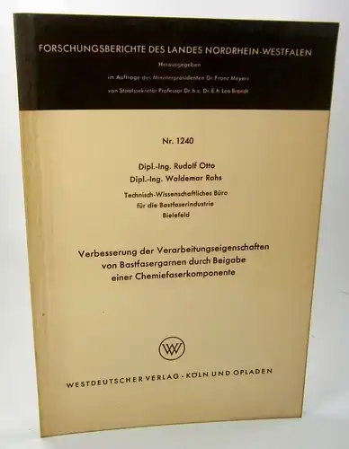 Otto, Rudolf/ Rohs, Waldemar: Verbesserung der Verarbeitungseigenschaften von Bastfasergarnen durch Beigabe einer Chemiefaserkomponente. (Forschungsberichte des Landes Nordrhein-Westfalen, Nr. 1240). 