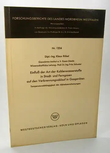 Rübel, Klaus: Einfluß der Art der Kohlenwasserstoffe in Stadt- und Ferngasen auf den Verbrennungsablauf in Gasgeräten. Temperaturabhängigkeit der Abhebeerscheinungen. (Forschungsberichte des Landes Nordrhein-Westfalen, Nr. 1204). 