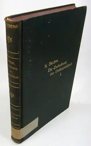 Bücher, Karl: Die Entstehung der Volkswirtschaft. Vorträge und Aufsätze. Erste Sammlung. 