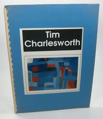 Charlesworth, Tim: The Work of Tim Charlesworth. 