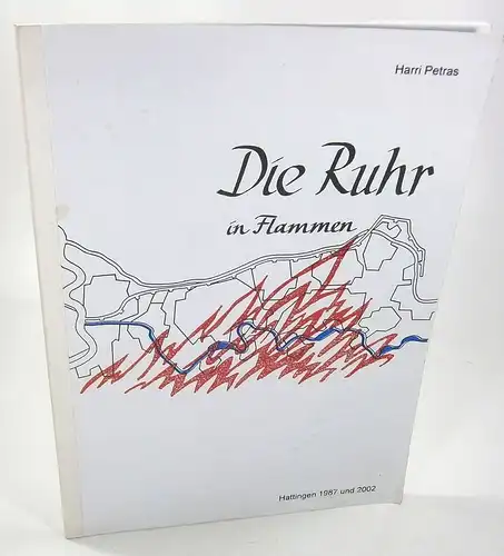 Petras, Harri: Die Ruhr in Flammen. 