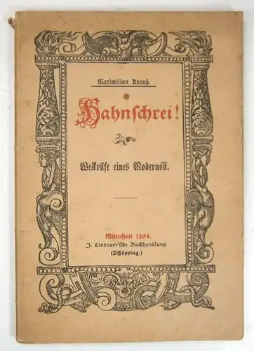 Krauss, Maximilian: Hahnschrei! Weckrufe eines Modernen. 