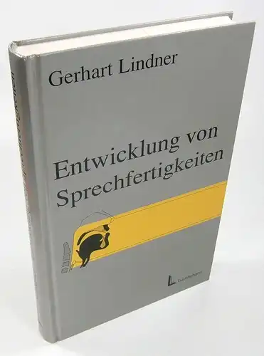Lindner, Gerhart: Entwicklung von Sprechfertigkeiten bei gehörlosen, schwerhörigen, stammelnden, geistig behinderten und Spaltkindern. 