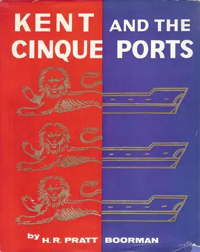 H R Pratt Boorman: Kent and the Cinque Ports. 