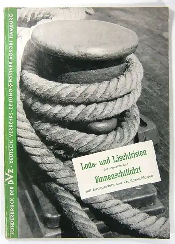 Storke: Lade- und Löschfristen, Liegegelder, Frachtzuschläge und Vertragsrabatte in der europäischen Binnenschiffahrt. Deutschland - Belgien - Niederlande - Frankreich - Schweiz. Zusammengestellt und erläutert von...