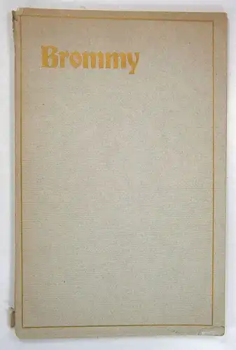 Schultz, Hedwig: Ein Kranz der Erinnerungen um das Bild des Großonkels Brommy. Aus vergilbten Familienbriefen und Erzählungen aus der Kinderzeit zusammengefügt. (Zum 100jährigen Geburtstage des ersten deutschen Admirals). 