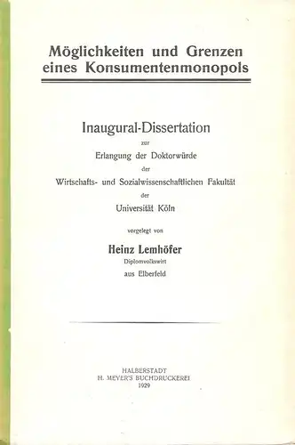 Lemhöfer, Heinz: Möglichkeiten und Grenzen eines Konsumentenmonopols. . 