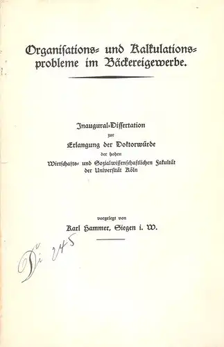Hammer, Karl: Organisations- und Kalkulationsprobleme im Bäckereigewerbe. . 
