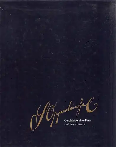 Teichmann, Gabriele: Sal. Oppenheim Jr. & Cie. Geschichte einer Bank und einer Familie. 
