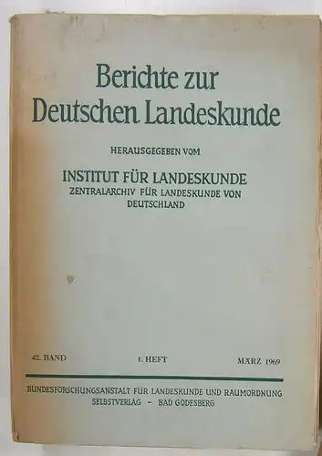 Bundesforschungsanstalt für Landeskunde und Raumordnung (Hrsg.): Berichte zur Deutschen Landeskunde. 42. Band. 1. Heft. Inhaltsübersicht u.a.:Die Städte in Schleswig Holstein in geographisch landeskundlichen Kurzbeschreibungen.Engelmann, Gerhard:.. 