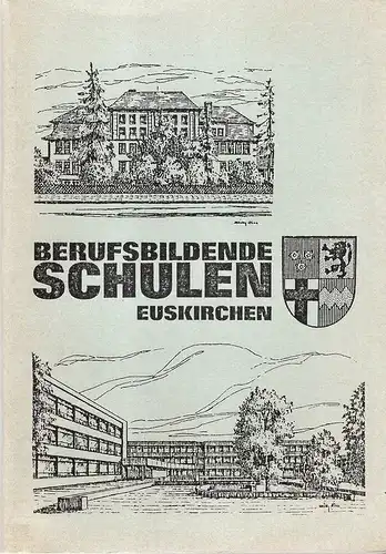 (Ohne Autor): Berufsbildende Schulen Euskirchen. 