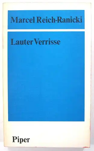 Reich-Ranicki, Marcel: Lauter Verrisse. Mit einem einleitenden Essay. 