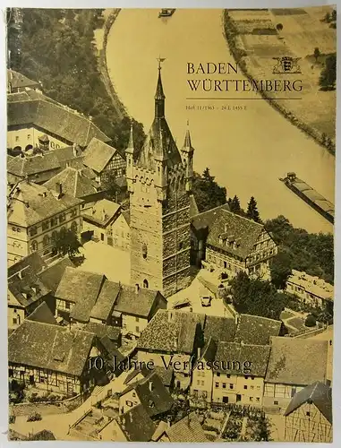 Schlenker, Rudolf (Schriftl.): 10 Jahre Verfassung. Baden-Württemberg. Südwestdeutsche Monatsschrift für Kultur, Wirtschaft und Reisen. 11/63. 