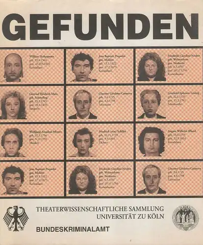 Buck, Elmar: Gefunden : Wahn-Bilder. (Ausstellung, 11. November 2002 bis 28. Februar 2003). Theaterwissenschaftliche Sammlung, Universität zu Köln in Zusammenarbeit mit dem Bundeskriminalamt. 