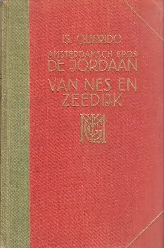 Querido, Is(rael): Van Nes en Zeedijk (De Jordaan. Amsterdamsch epos . Bd.2). 