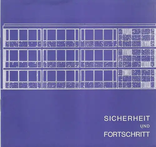 Krupp, Bruno / Allgemeine Ortskrankenkasse Leverkusen  (Hrsg.): Sicherheit und Fortschritt. Zur Einweihung des neuen Verwaltungsgebäudes der Allgemeinen Ortskrankenkasse Leverkusen am 9. Mai 1966. 