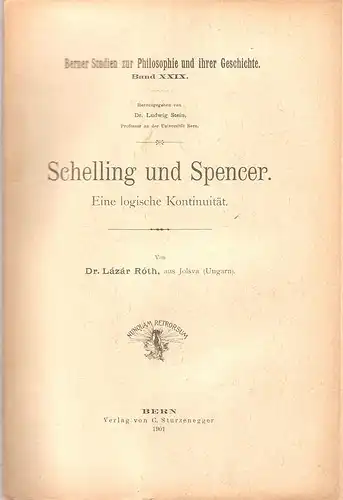 Roth, Lasar: Schelling und Spencer. Eine logische Kontinuität. (Dissertation). 