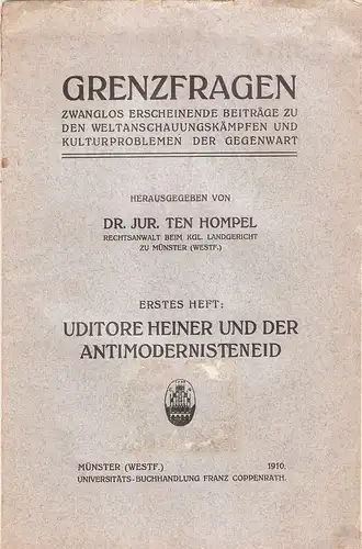 Ten Hompel, Max: Uditore Heiner und der AntimodernisteneidAphorismen und Eröffnungen zu Dr. Franz Heiners Schrift über die Maßregeln Pius X. unter Berücksichtigung einer brieflichen Äußerung Herman Schells. 