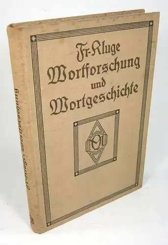 Kluge, Friedrich: Wortforschung und Wortgeschichte. Aufsätze zum deutschen Sprachschatz. 