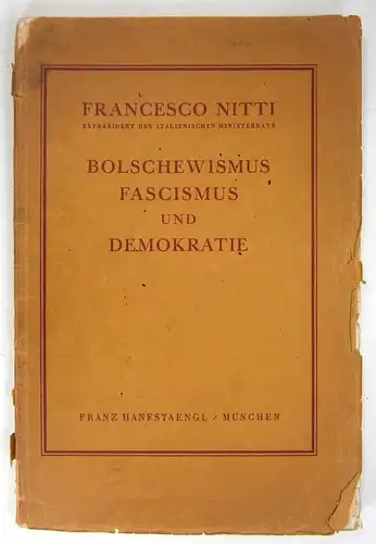 Nitti, Francesco: Bolschewismus, Fascismus und Demokratie. 