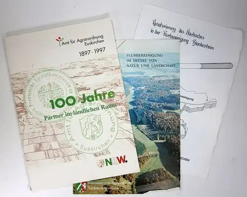 Amt für Agrarordnung Euskirchen (Hg.): 100 Jahre Verwaltung für Agrarordnung in  Euskirchen. 1. April 1897 - 1. April 1997. (100 Jahre Partner im ländlichen Raum.). 