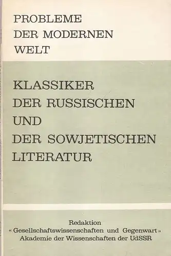 (Div. Autoren): Klassiker der russischen und der sowjetischen Literatur (neueste Forschungen). (Probleme der modernen Welt, 4). 