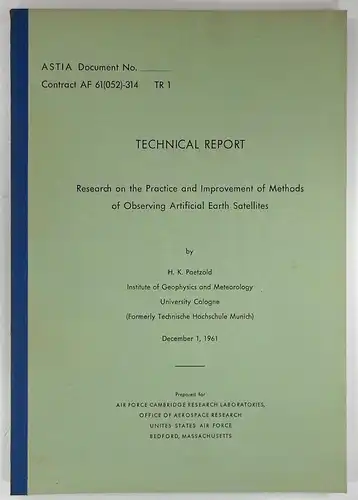 Paetzold, H. K: Technical Report. Research on the Practice and Improvement of Methods of Observing Artificial Earth Satellites. 