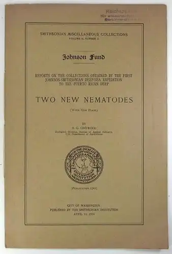 Chitwood, B. G: Two new Nematodes. (Smithsonian Miscellaneous Collections, Volume 91, Number 11 - Johnson Fund). 