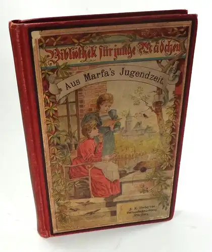 Hamann, E. M: Aus Marfas Jugendzeit. Erzählung. 