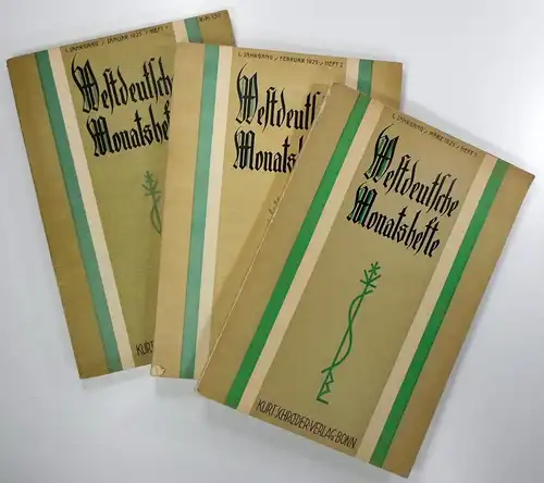 Koetschau, Karl (Hg.): Westdeutsche Monatshefte für das Geistes- und Wirtschaftsleben. 1 Jahrgang - Hefte 1-3 / Januar - März 1925. 