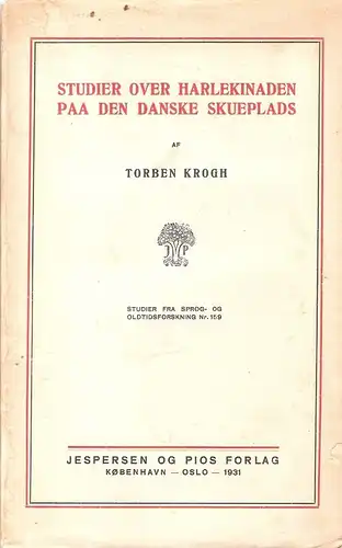Krogh, Torben T: Studier over Harlekinaden paa den danske skueplads. 