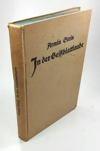 Stein, Armin: In der Geisblattlaube. Mit Bildern von Kurt Wasser. 