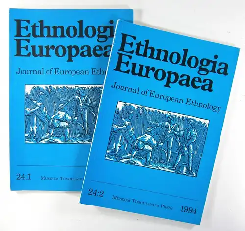 Stoklund, Bjarne (Editor): Ethnologia Europaea. Journal of European Ethnology. 24:1+ 24:2 - 1994. 
