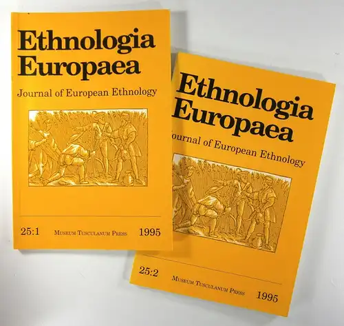 Stoklund, Bjarne (Editor): Ethnologia Europaea. Journal of European Ethnology. 25:1+ 25:2 - 1995. 