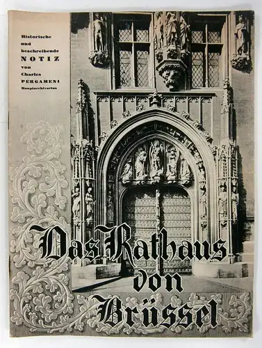 Pergameni, Charles: Das Rathaus von Brüssel. 