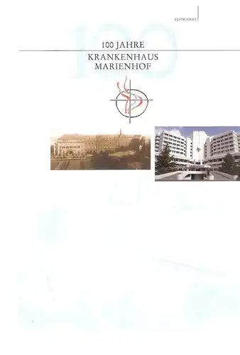 Holbach, Renate: Festschrift 100 Jahre Krankenhaus Marienhof 1903 - 2003. 