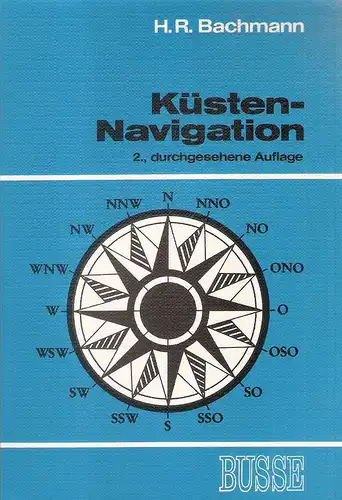 Bachmann, Hans R: Küsten-Navigation. 