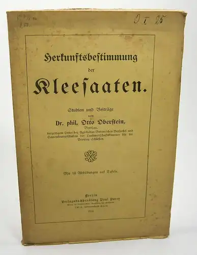 Oberstein, Otto: Herkunftsbestimmung der Kleesaaten. Studien und Beiträge. 