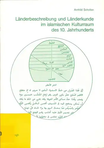 Scholten, Arnhild: Länderbeschreibung und Länderkunde im islamischen Kulturraum des 10. [zehnten] Jahrhunderts : e. geographiehistor. Beitr. zur Erforschung länderkundl. Konzeptionen. (Bochumer geographische Arbeiten ; H. 25). 