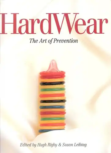 Rigby, Hugh: HardWear. The art of prevention. 