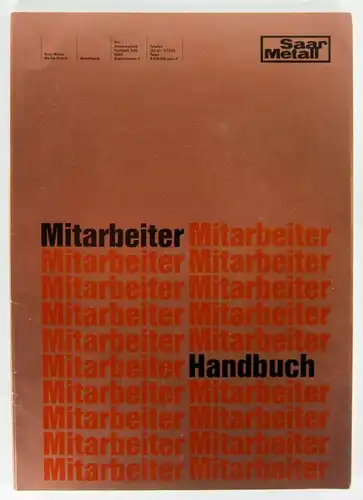 Goebel, W. u.a: Mitarbeiter-Handbuch Saar-Metall. 