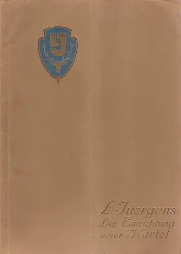 Buchdruckerei u. Kontobücher Fabrik L. Juergens, Alexanderplatz (Hrsg.): Das Einrichten einer Kartei. Seit 80 Jahren Qualitätswaren, (1844   1924). Buchdruckerei u. Kontobücher Fabrik L.. 