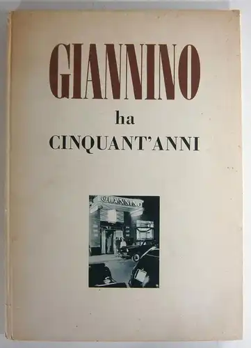Simoni, Renato / Orio Vergani: Giannino ha Cinquant' Anni. 1899-1949. 