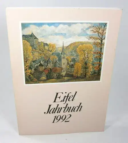Eifelverein (Hrsg.): Eifel Jahrbuch 1992. 