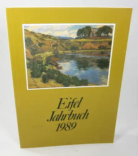 Eifelverein (Hrsg.): Eifel Jahrbuch 1989. 