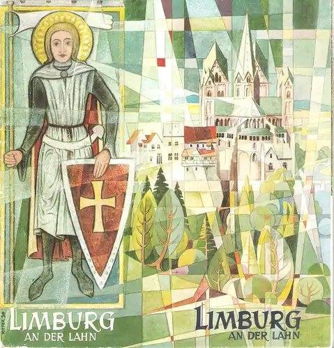 Städt. Verkehrsamt Limburg (Hrsg.): Limburg, die malerische Domstadt an der Lahn. Limburg die Domstadt im Lahntal. (Reiseprospekt). 