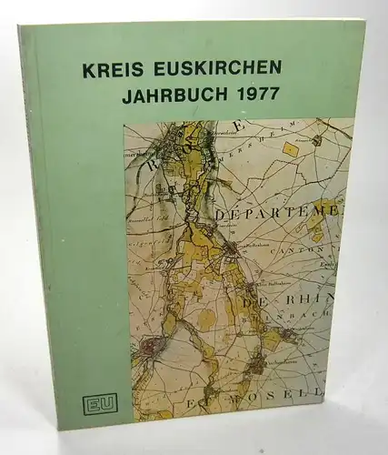 Kreis Euskirchen (Hrsg.): Jahrbuch des Kreises Euskirchen 1977. 