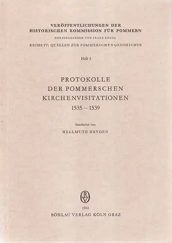 Heyden, Hellmuth (Bearb.): Protokolle der pommerschen Kirchenvisitationen. Tl. 1, 1535 - 1539. (Historische Kommission für Pommern: Veröffentlichungen der Historischen Kommission für Pommern / Reihe 4 / Quellen zur pommerschen Geschichte ; H. 1). 
