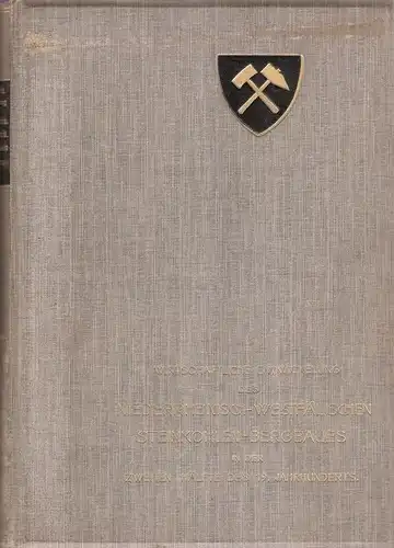 (Div. Hrsg.): Wirtschaftliche Entwickelung (Entwicklung) des Niederrheinisch-Westfälischen Steinkohlen-Bergbaues in der zweiten Hälfte des 19. Jahrhunderts. Zweiter Teil (Bd. 2). (Sonderabddruck des Band XI des Sammelwerkes). 